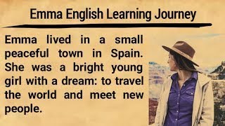 Emma English Learning Journey Learn English through Story Graded Reader English Listening Story [upl. by Loggia]