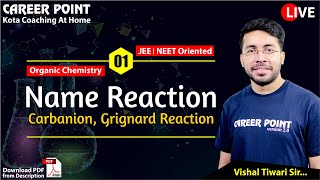 Name Reaction L1  Carbanion  Organic Chemistry  NEET amp JEE  VT Sir  Career Point Kota [upl. by Auqenwahs303]