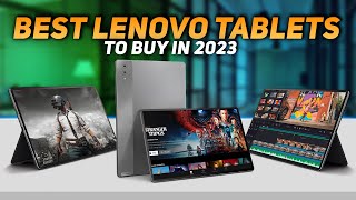 Best Lenovo Tablet 2023  Top 5 Best Lenovo Tablets you can Buy in 2023 [upl. by Ydnar]