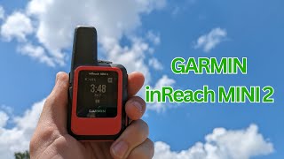 GARMIN inReach MINI 2 Review and How To [upl. by Ahsenak891]