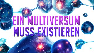 Wissenschaftler sagen Ein Multiversum ist unvermeidlich [upl. by Parthinia]