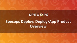 Specops Deploy DeployApp Product Overview [upl. by Fogg200]