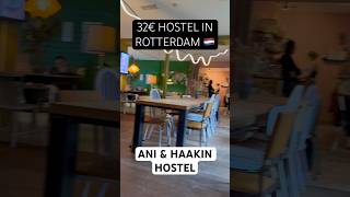 32€ hostel in Rotterdam netherlands rotterdam hostel [upl. by Acitel]