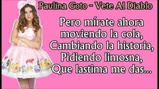 Vete Al Diablo  Paulina Goto  Letra [upl. by Buskirk]