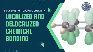 Localized and Delocalized Chemical Bonding Localization vs Delocalization  Organic Chemistry [upl. by Anohs334]