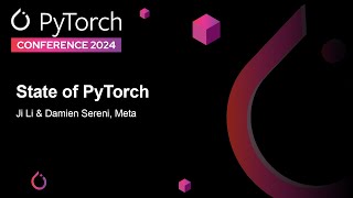 State of PyTorch  Ji Li amp Damien Sereni Meta [upl. by Cirded]