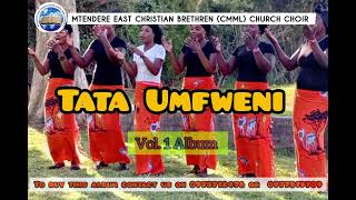 TATA UMFWENI by Mtendere East Christian Brethren CMML Church ChoirFrom Vol1 Album 🔥🔥🔥 [upl. by Iamhaj]