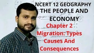 NCERT Class 12  India people and Economy  Ch 2  Migration [upl. by Colene]