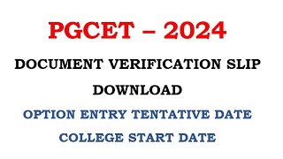 🚨 PGCET 2024 Document Verification Slip Download Link  Option Entry Tentative Datepgcet2024 [upl. by Enomis]