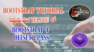 Bootstrap CSS Offset Class tutorial in Telugu [upl. by Suolhcin]