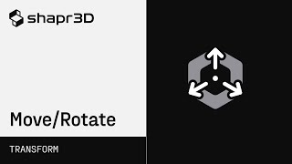 Shapr3D Manual  MoveRotate  Transform [upl. by Arekat989]