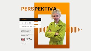 Emisija Perspektiva  Gošća Maja Grubišić [upl. by Anital]