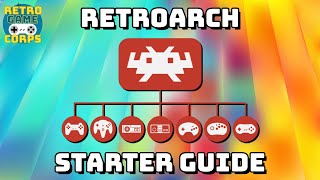 RetroArch Starter Guide [upl. by Mariande]