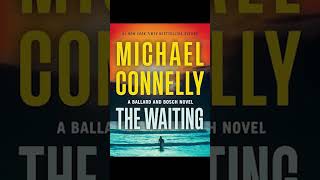 Michael Connelly The Waiting Renée Ballard and Harry Bosch Book 6 P2 AudioBook Crime Detective [upl. by Enyamrahc]