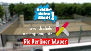 Die Grundschule am Koppenplatz an der Berliner Mauer  Erklär deine Stadt  jup Berlin [upl. by Euqnimod948]