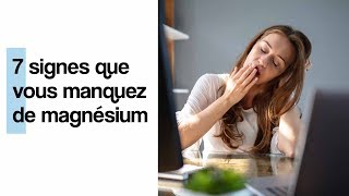 7 signes que vous manquez de magnésium [upl. by Margit577]