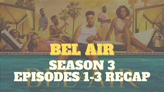 BELAIR SEASON 3 Episodes 13 RECAP [upl. by Iharas]