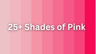 25 Shades of Pink Color with Name colors [upl. by Dupuy]