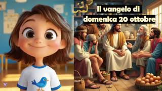 Vangelo per Bambini della domenica 20 ottobre 2024 ⛪ [upl. by Ellemaj]