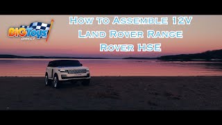 How To Assemble The 12V Land Rover Range Rover HSE Kids Electric Ride On SUV with Remote Control [upl. by Sherrie]