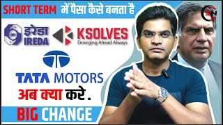 IREDA Me Ab Kya Kare  Tata Motors share Analysis  Ksolves Me Kya Kare [upl. by Kimitri]