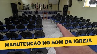 Manutenção no Cabeamento da Igreja [upl. by Florencia567]