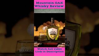 MOUNTAIN OAK WHISKY nilgirikashyap whiskey review [upl. by Dallas]