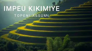 Sumi Gospel Song Impeu Kikimiye [upl. by Ettevad549]