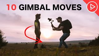 10 Gimbal Moves To Make ANYONE Look EPIC Filmmaking Tips For Beginners [upl. by Aicats]