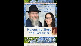 Nurturing Hope amp Positivity Guest Speakers Rabbi LeibelampDvonye Korf Shluchum LosFeliz California [upl. by Bradan216]