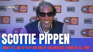 Scottie Pippen On What It Was Like To Play For One Of The Greatest Sporting Teams Of All Time [upl. by Laurentia8]