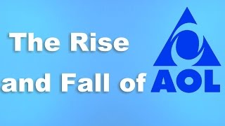 The Rise and Fall of AOL [upl. by Nylrad52]