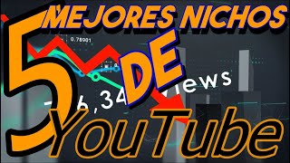 LOS 5 MEJORES NICHOS DE YOUTUBE [upl. by Olimpia]