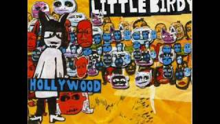 Little Birdy  Hollywood [upl. by Remled]