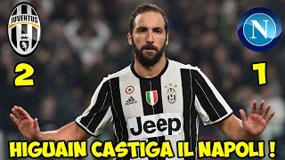 HIGUAIN CASTIGA IL SUO PASSATO JUVENTUS  NAPOLI 21  SERIE A [upl. by Einra103]