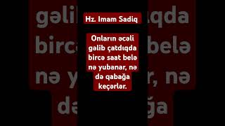 Əcəl Gəldikdə Hz İmam Sadiqdən Həyatın Qaçılmaz Sonu haqqındashorts [upl. by Amocat]