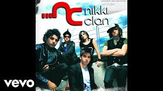 Nikki Clan  Niñas Mal Audio [upl. by Cannell]