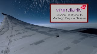 Virgin Atlantic B787 Flight  London Heathrow to Montego Bay via Nassau Part 1 [upl. by Quickel916]