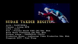 Sudah Takdir Begitu  Samudera Official MV [upl. by Ches448]