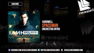 Hardwell  Spaceman Orchestra Intro OUT NOW [upl. by Nnahs427]