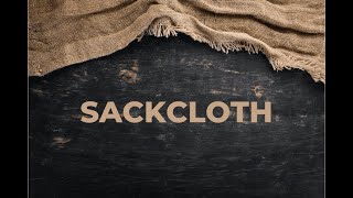 Sackcloth and Ashes Do you know what it means Pt1 SabbathClass [upl. by Yelyab]