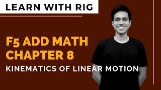 ADD MATHS Form 5 Chapter 8  Kinematics of Linear Motion  KSSM [upl. by Burton]