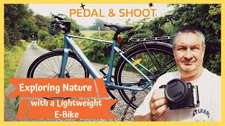 Pedal and Shoot Exploring Nature with a Lightweight eBike [upl. by Nylknarf]