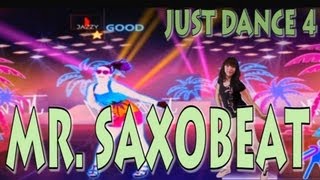 Just Dance 4MrSaxobeat [upl. by Notsirhc]