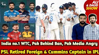 India no1 WTC Pak Behind Bangla Pak Media Slams PSL Retired Foreign amp Cummins Captain in IPL [upl. by Assertal]