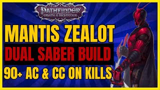 PF WotR EE  MANTIS ZEALOT Build NEW DUAL SABERS OP CC on KILLS 90 AC amp More [upl. by Euqilegna]