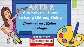 CONTRAST SA KULAY AT HUGIS  Likhang Sining  ARTS GRADE 2 [upl. by Nilde]