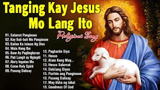 Sunday Best Tagalog Christian Songs Collection Playlist  Morning Praise amp Worship Song 2025 [upl. by Milson]