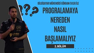 Programlamaya Nereden Nasıl Başlamalıyız Mühendisten Tavsiyeler [upl. by Arikaahs]