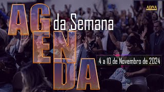 ADNA CENTRAL  AGENDA DA SEMANA  3 A 10 DE NOVEMBRO DE 2024 [upl. by Janel627]